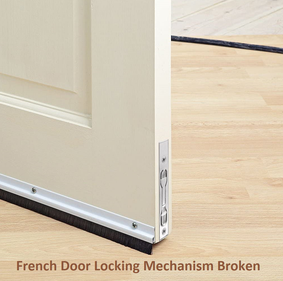 French Door Locking Mechanism Broken